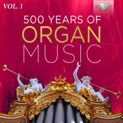: 500 Years of Organ Music [50-CD Box Set] (2020)