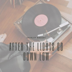 : Shirley Bassey - After the Lights Go Down Low (2020)