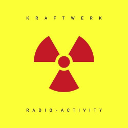 : Kraftwerk - Radio-Activity (Remastered Limited Edition) (LP) (2020)