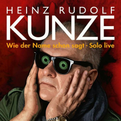 : Heinz Rudolf Kunze - Wie der Name schon sagt - Solo live (2020)