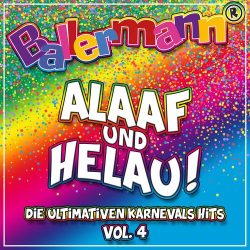 : Ballermann Alaaf Und Helau! - Die Ultimativen Karnevals Hits, Vol. 4 (2020)