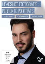 : PSD Tutorials Headshot Fotografie der Weg zum perfekten Portraet