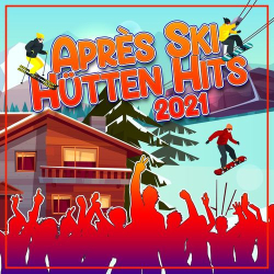 : Après Ski Hütten Hits 2021 (2020)