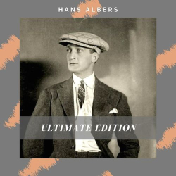 : Hans Albers - Ultimate Edition (2020)