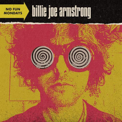 : Billie Joe Armstrong - No Fun Mondays (2020)