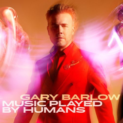 : Gary Barlow - Music Played By Humans (Deluxe) (2020)