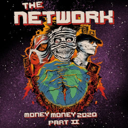 : The Network - Money Money 2020 Pt II: We Told Ya So! (2020)