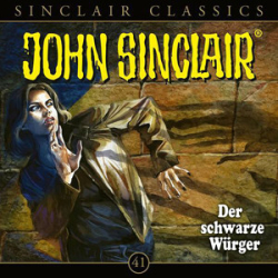 : John Sinclair - Classics 41 - Der schwarze Würger