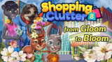 : Shopping Clutter 8 From Gloom to Bloom German-MiLa