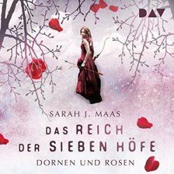 : Sarah J. Maas - Dornen und Rosen