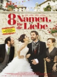 : 8 Namen für die Liebe 2014 German 1040p AC3 microHD x264 - RAIST