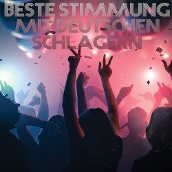 : Beste Stimmung mit Deutschen Schlagern (2020)