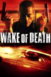 : Wake of Death DC 2004 German 1080p AC3 microHD x264 - RAIST