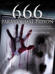 : 666 - Paranormal Prison 2013 German 1080p AC3 microHD x264 - RAIST