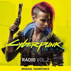 : Cyberpunk 2077: Radio Vol. 2 (OST) (2020)