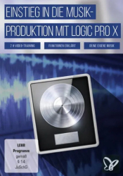 : PSD Tutorials Einstieg in die Musikproduktion mit Logic Pro X