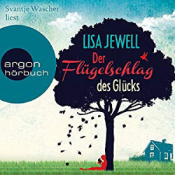 : Lisa Jewell - Der Flügelschlag des Glücks