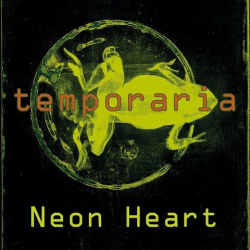 : Neon Heart - Temporaria (2020)