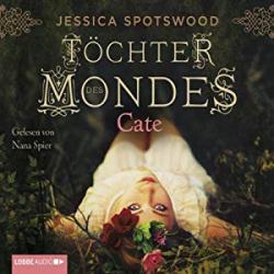: Jessica Spotswood - Töchter des Mondes - Cate