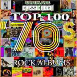 : FLAC - Top 100 70s Rock Albums 1970-1979 [100-CD Box Set]  (2021)