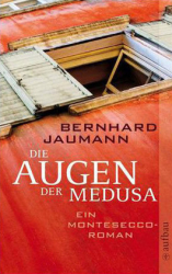 : Bernhard Jaumann - Die Augen der Medusa