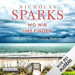 : Nicholas Sparks - Wo wir uns finden