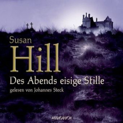 : Susan Hill - Des Abends eisige Stille