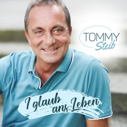 : Tommy Steib - I glaub ans Leben (2021)