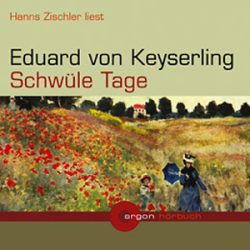 : Eduard von Keyserling - Schwüle Tage