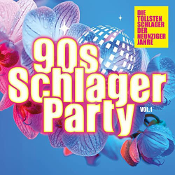 : 90s Schlager Party, Vol. 1_ Die tollsten Schlager der neunziger Jahre (2021)