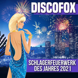 : Discofox Schlagerfeuerwerk Des Jahres (2021)