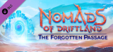 : Nomads of Driftland The Forgotten Passage-DinobyTes