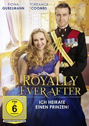 : Royally ever after - Ich heirate einen Prinzen 2018 German 1080p AC3 microHD x264 - RAIST