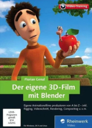 : Rheinwerk Der eigene 3D Film mit Blender