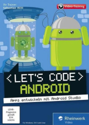 : Rheinwerk Lets Code Android-Apps entwickeln mit Android Studio