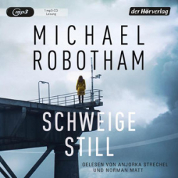 : Michael Robotham - Schweige still