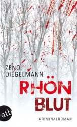 : Zeno Diegelmann - Rhönblut