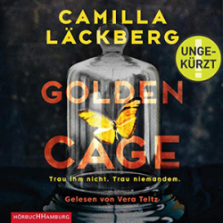 : Camilla Läckberg - Golden Cage - Trau ihm nicht. Trau niemandem