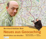 : Bernhard Hoecker, Tobias Zimmermann - Neues aus Geocaching: Geschichten von draußen