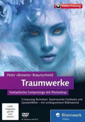 : Rheinwerk Traumwerke Fantastische Composings mit Photoshop