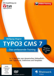 : Rheinwerk TYPO3 CMS 7 Das umfassende Training