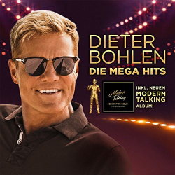 : Modern Talking - Dieter Bohlen Die Megahits 2017 (2021)