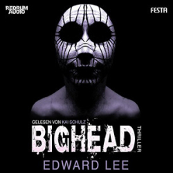 : Edward Lee - Bighead