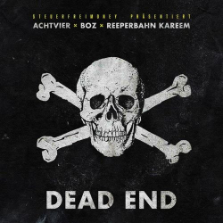 : AchtVier, Boz & Reeperbahn Kareem - DEAD END EP (2021)