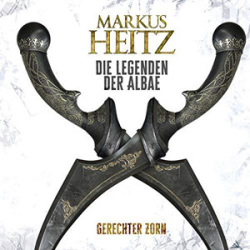 : Markus Heitz - Die Legenden der Albae 1 - Gerechter Zorn