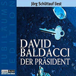 : David Baldacci - Der Präsident (gekürzt)
