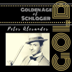 : Peter Alexander - Golden Age of Schlager (2021)