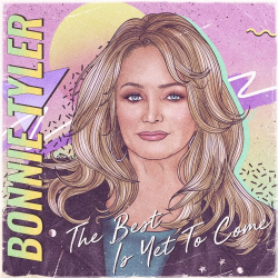 : Bonnie Tyler - The Best Is yet to Come (2021)