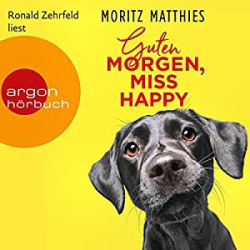 : Moritz Matthies - Guten Morgen, Miss Happy