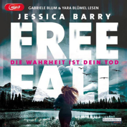 : Jessica Barry - Freefall - Die Wahrheit ist dein Tod